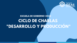 Ciclo de Charlas: “Desarrollo y Producción”